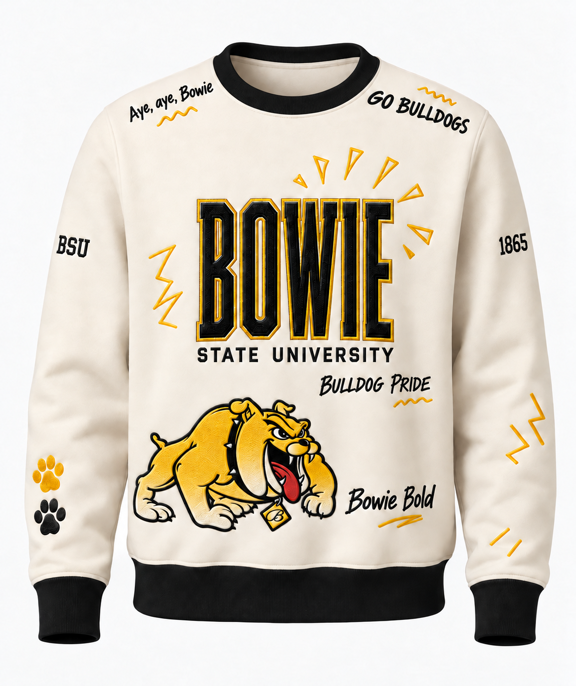 Cream crewneck sweatshirt with black ribbed collar, cuffs, and waistband, featuring raised black and gold “BOWIE State University” lettering, a gold Bulldog mascot, and handwritten phrases including “Aye, aye, Bowie,” “Go Bulldogs,” “Bulldog Pride,” and “Bowie Bold.”